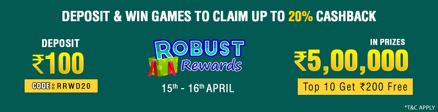 Robust Rewards Deposit And GamePlay Cashback Contest