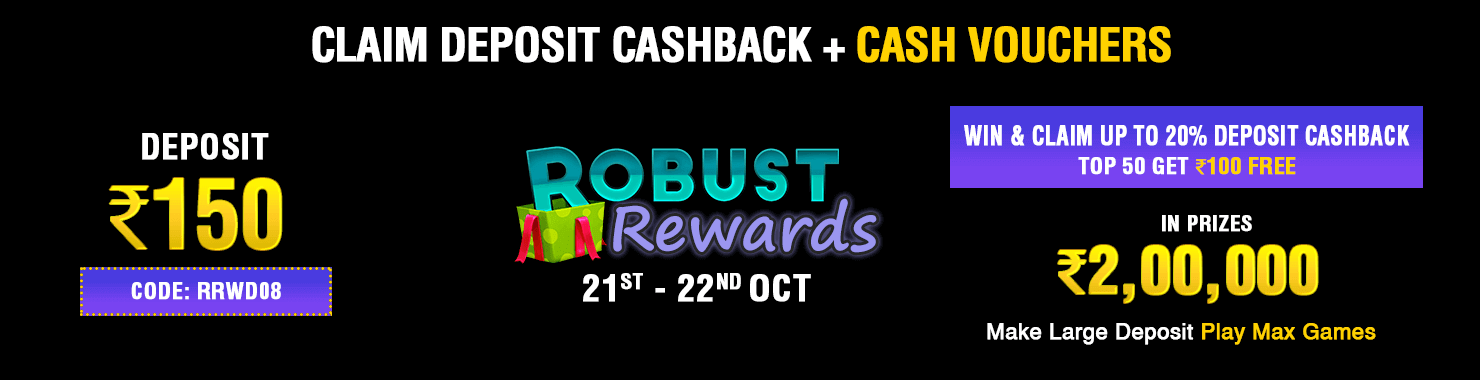 Robust Rewards Deposit And GamePlay Cashback Contest