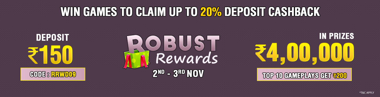 Robust Rewards Deposit And GamePlay Cashback Contest