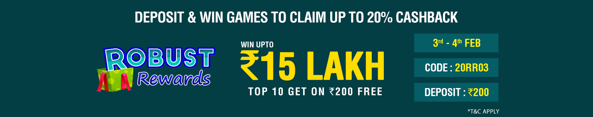 Robust Rewards Deposit And GamePlay Cashback Contest